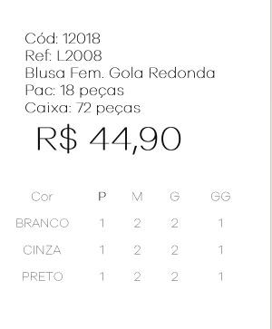 J - Blusa Fem. Gola Redonda Ref: L2008 Pac c/ 36 UN Diversas Cores.
