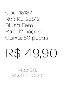 G - Blusa  Masc/Fem. Unisex Ref: KS-25812 cx 50 UN Diversas Cores.