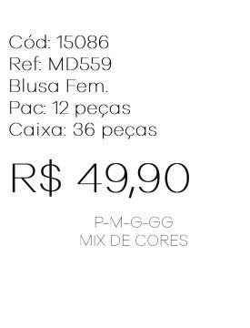 J - Blusa Fem. Ref: MD559 Pac c/ 24 UN Diversas Cores.