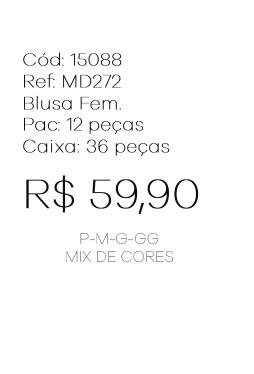 J - Blusa Fem. 24 UN Ref: MD272 Pac c/ 24 UN Diversas Cores.