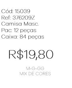 K - Camisa Masc. Básica Ref: 376209Z Pac c/ 24 UN Diversas Cores.