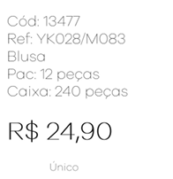 J - Blusa Fem. Ref: YK028/M083 Pac c/ 24 UN Diversas Cores.