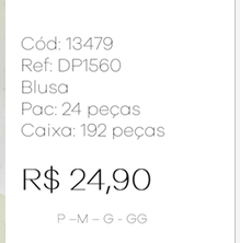 J - Blusa Fem. Ref: DP1560 Pac c/ 24 UN Diversas Cores.
