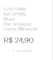J - Blusa Fem. Ref: DP1562 Pac c/ 24 UN Diversas Cores.