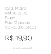 J - Blusa Fem. Ref: 1802102 Pac c/ 24 UN Diversas Cores.