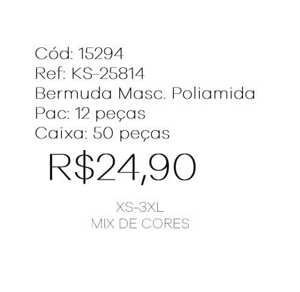 I - Bermuda Masc. Poliamida Ref: KS-25814 Pac c/ 24 UN Diversas Cores.