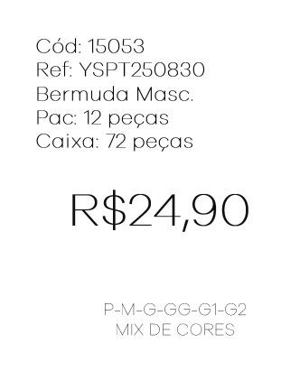 I - Bermuda Masc. Ref: YSPT250830 Pac c/ 24 UN Diversas Cores.