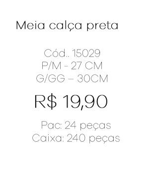 T - Meia Calça Preta Pac c/ 24 UN.