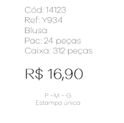 J - Blusa Fem. Ref: Y934 Pac c/ 24 UN Estampa Unica.