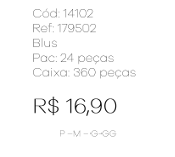 J - Blusa Fem. Ref: 179502 Pac c/ 24 UN Diversas Cores.
