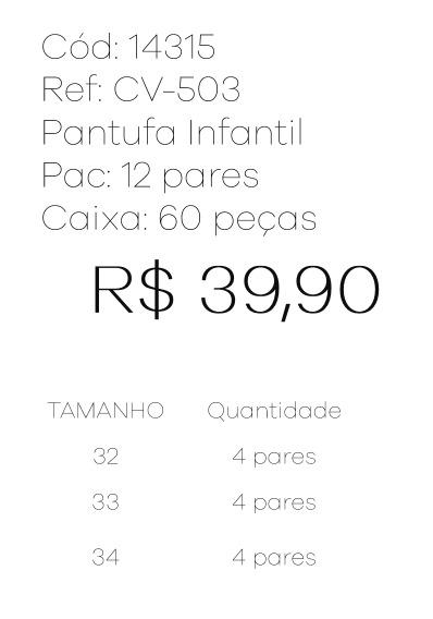 P - Pantufa Infantil Ref: CV-503 Pac c/ 24 UN Diversas Cores.