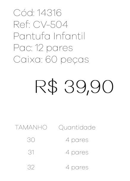 P - Pantufa Infantil Ref: CV-504 Pac c/ 24 UN Diversas Cores.