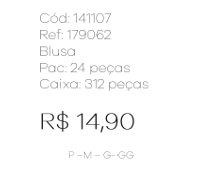 J - Blusa Fem. Ref: 179062 Pac c/ 24 UN Diversas Cores.