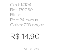 J - Blusa Fem. Ref: 179060 Pac c/ 24 UN Diversas Cores.