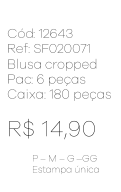 M - Blusa Fem. Cropped Estampa Poá Ref: SFO20071 Pac c/ 24 UN Diversas Cores.