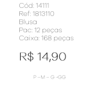 J - Blusa Fem. Ref: 1813110 Pac c/24 UN Diversas Cores.