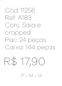 O - Conjunto Saia e Cropped Jeans Ref: A183 Pac c/ 24 UN Diversas Cores.