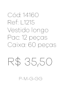 N - Vestido Longo Festa Elegance Ref: L1215 Pac c/ 24 UN Diversas Cores.