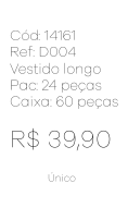 N - Vestido Longo Renda Elegance Ref: D004 Pac c/ 24 UN Diversas Cores.