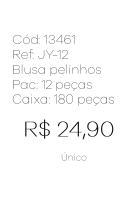 J - Blusa Fem. Pelinhos Gola Alta  Ref: JY-12 Pac c/ 24 UN Diversas Cores.