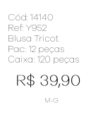 J - Blusa Fem. Tricot Amarração Decote Ref: Y952 Pac c/ 24 UN Diversas Cores.