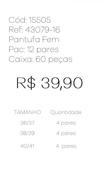 P - Pantufa Fem. Ref: 43079-16 Pac c/ 24 UN Diversas Cores.