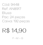 J - Blusa Fem. Ref: AN8917 Pac c/ 24 UN Diversas Cores.