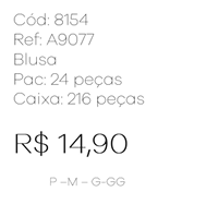 J - Blusa Fem. Ref: A9077 Pac c/ 24 UN Diversas Cores.