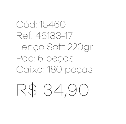 R - Lenço Fem. Soft 200gr Ref : 46183-17 Pac c/ 24 UN Diversas Cores.