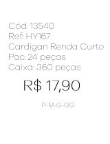 J -Cardigan Fem. Renda Floral Ref: HY167 Pac c/ 24 UN Diversas Cores.
