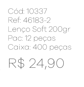 R - Lenço Fem. Soft 200g Ref : 46183 -2 Pac c/ 24 UN Diversas Cores.