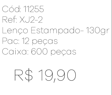 R - Lenço Fem. Estampado - 130gr Ref : XJ2 -2 Pac c/ 24 UN Diversas Cores.