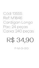J - Cardigan Fem. Longo Tricot Canelado Ref: M1846 Pac c/ 24 UN Diversas Cores.