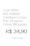 J - Cardigan Fem. Longo Canelado Ref: AN8020 Pac c/ 24 UN Diversas Cores.
