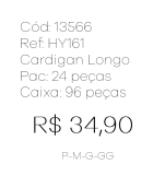 J - Cardigan Fem. Longo Tricot Vazado Ref: HY161 Pac c/ 24 UN Diversas Cores.