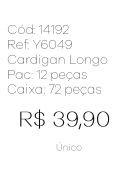 J - Cardigan Fem. Longo Degradê Tricot Ref: Y6049 Pac c/ 24 UN Diversas Cores.
