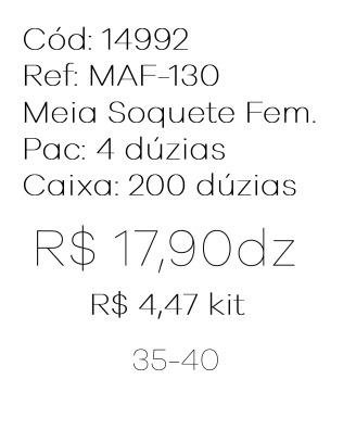 Q - Kit Meia Soquete Fem. c/ 3 Pares Ref: MAF-130 Pac c/16 Kits Diversas Cores.