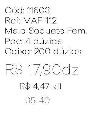 Q - Kit Meia Soquete Fem. c/ 3 Pares Ref: MAF-112 Pac c/16 Kits Diversas Cores.