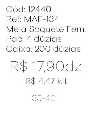 Q - Kit Meia Soquete Fem. c/ 3 Pares Ref: MAF-134 Pac c/16 Kits Diversas Cores.