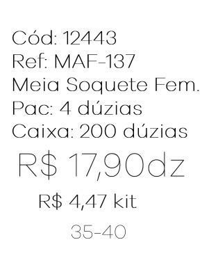 Q - Kit Meia Soquete Fem. c/ 3 Pares Ref: MAF-137 Pac c/16 Kits Diversas Cores.