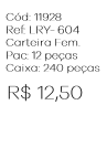 X - Carteira Fem. Matelassê Chevron Ref: LRY-604 Pac c/ 24 UN Diversas Cores.