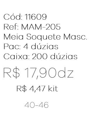 Q - Kit Meia Soquete Masc. c/ 3 Pares Ref: MAM-205 Pac c/16 Kits Diversas Cores.