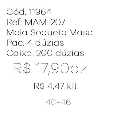 Q - Kit Meia Soquete Masc. c/ 3 Pares Ref: MAM-207 Pac c/16 Kits Diversas Cores.