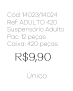 R - Suspensório Adulto Masc. Ref: ADULTO 420 Pac c/ 24 UN Diversas Cores.