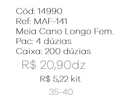 Q - Kit Meia Cano Longo Fem. c/ 3 Pares Ref: MAF-141 Pac c/16 Kits Diversas Cores.