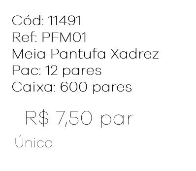Q - Meia Pantufa Xadrez Ref: PFM01 Pac c/ 24 Pares Diversas Cores.