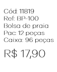 W - Bolsa de Praia Fem. Estampa Tropical Ref: BP-100 Pac c/ 24 UN Diversas Cores.