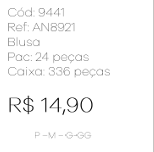 J - Blusa Fem. Ref: AN8921 Pac c/ 24 UN Diversas Cores.