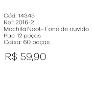 W - Mochila Escolar Masc. Fone de Ouvido Ref: 2016-2 Pac c/ 12 UN Diversas Cores.