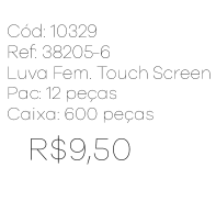 R - Luva Fem. Touch Screen Tricot Ref: 38205-6 Pac c/ 24 UN Diversas Cores.